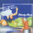 Cover: »You'll Never Come Back« von »Thirsty Moon«